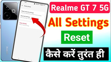 Realme GT 7 5g all setting reset kaise kare/realme GT 7 5g reset setting/realme 14x 5g setting reset