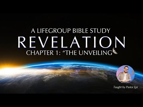 02.06.2024 | Revelation Class | Week 1 | The Unveiling