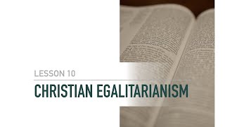 Theological Systems: Christian Egalitarianism