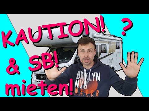 Kaution beim mieten vom Wohnmobil. Kaution bei Anmietung Camper. Die Selbstbeteiligung beim mieten?