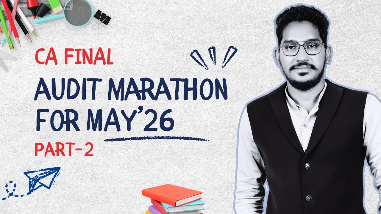 CA Final Advanced Audit Marathon for May'26 | Part 2 | CA Mahamood ...