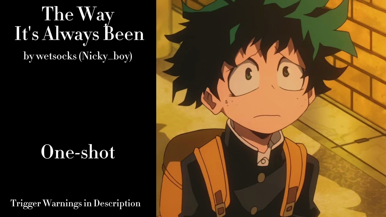 The Way It's Always Been - Podfic (MHA)