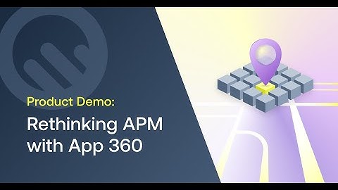 Rethinking APM with Logz.io App 360
