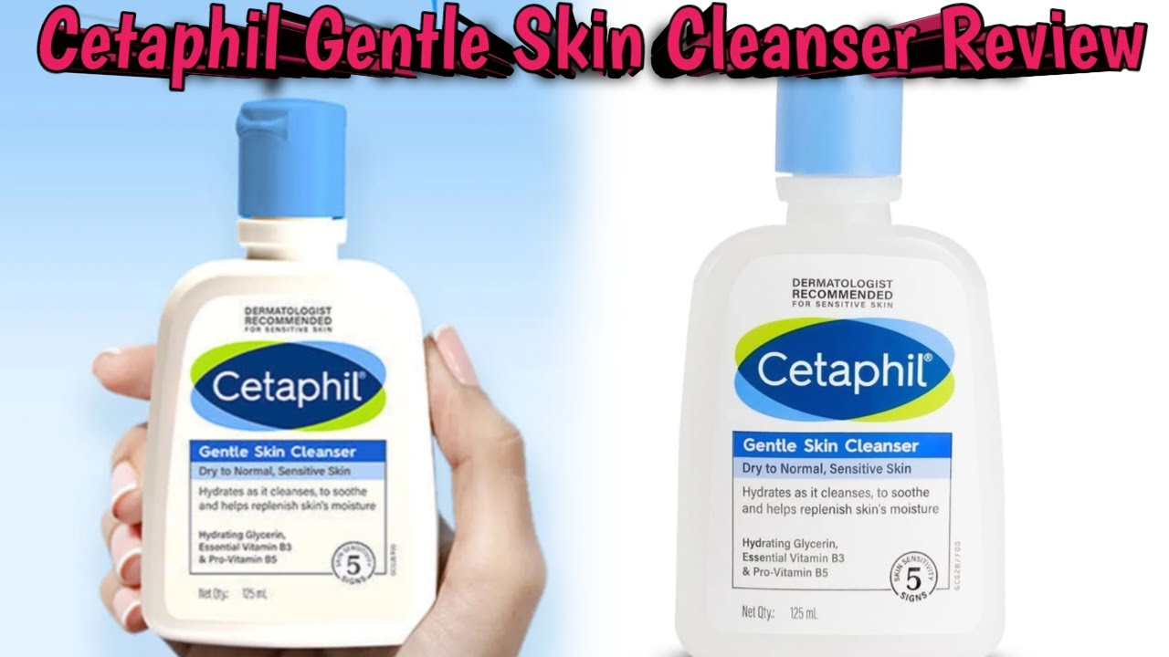 Cetaphil Gentle Skin Cleanser ReviewCetaphil Face wash ReviewBenefit