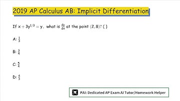 2019 AP Calculus AB:If x+3 y^1 / 3=y, what is d y/d x at the point (2,8)? ( )