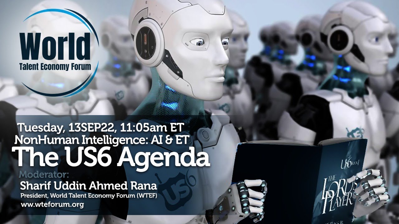 Topic: Non Human Intelligence : AI and ET The US6 Agenda
