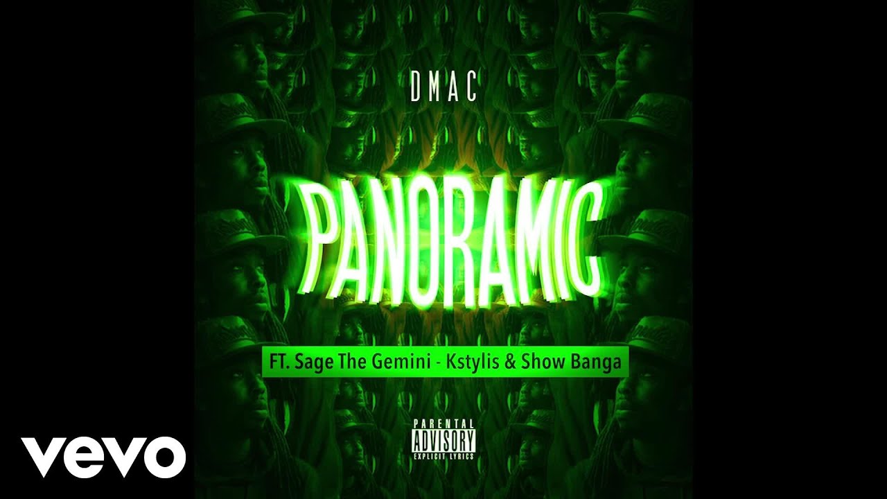 Dmac - Panoramic (Official Audio) ft. Sage The Gemini, Kstylis, Show Banga