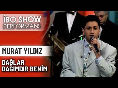Dağlar Dağımdır Benim | Murat Yıldız | İbo Show Performans