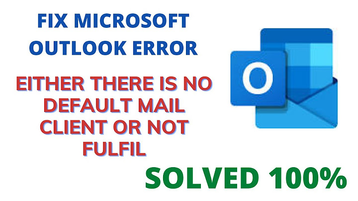 Either there is no default mail client or the current mail client cannot fulfill Windows 10