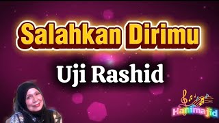 Salahkan Dirimu Uji Rashid Karaoke Minus One Lirik