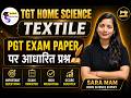 TGT Home Science Textile Practice Set 2026 | PGT Exam Paper Based Questions | By Sara Mam