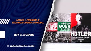 Kit 3 Livros | Hitler + Primeira e Segunda Guerra Mundial | Claudio Blanc - Livrarias Família Cristã