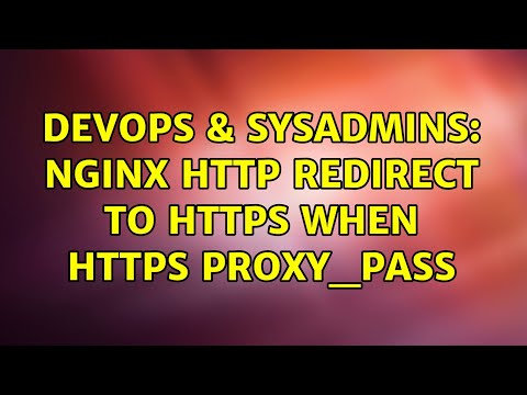 DevOps & SysAdmins: Nginx http redirect to https when https proxy_pass