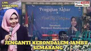 Pengajian Akbar bersama Ustadzah Mumpuni H di Menganti Kebondalem Jambu Semarang