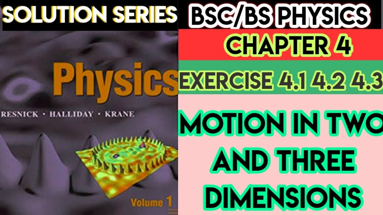 EXERCISE |4.1|4.2|4.3| PHYSICS HRK | CHAPTER 4 | MOTION IN TWO AND ...