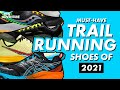 MUST-HAVE RUNNING SHOES OF 2021 | Best New Trail Running Shoes | Run4Adventure