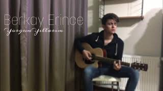 Yorgun Yıllarım (Cengiz Kurtoğlu Cover)