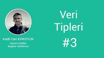 #3 - Veri Tipleri - C# Eğitimleri