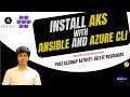07 - Post Cleanup Activity: Delete Resources | Install AKS with Ansible