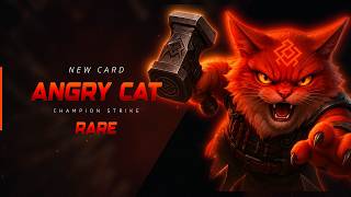 New Card Reveal: Angry Cat ㅡ I’ve had enough! I’ll take it down myself! screenshot 3