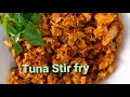 How to make tuna fish stir fry  easy tuna masala