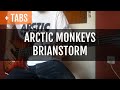 [TABS!] Arctic Monkeys - Brianstorm (Bass Cover)