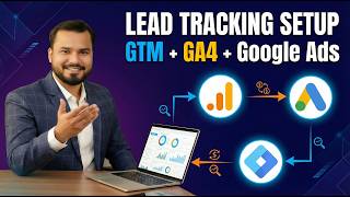 GTM Lead Tracking Setup | GA4 + Google Ads Conversion Tracking (2026)