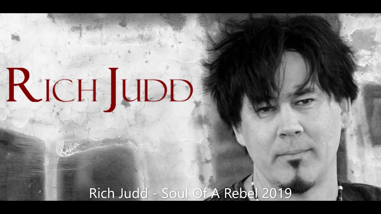 Rich Judd - Soul Of A Rebel 2019