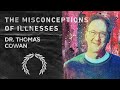 Dr thomas cowan  the misconceptions of illness