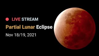 Partial Lunar Eclipse - November 18/19, 2021
