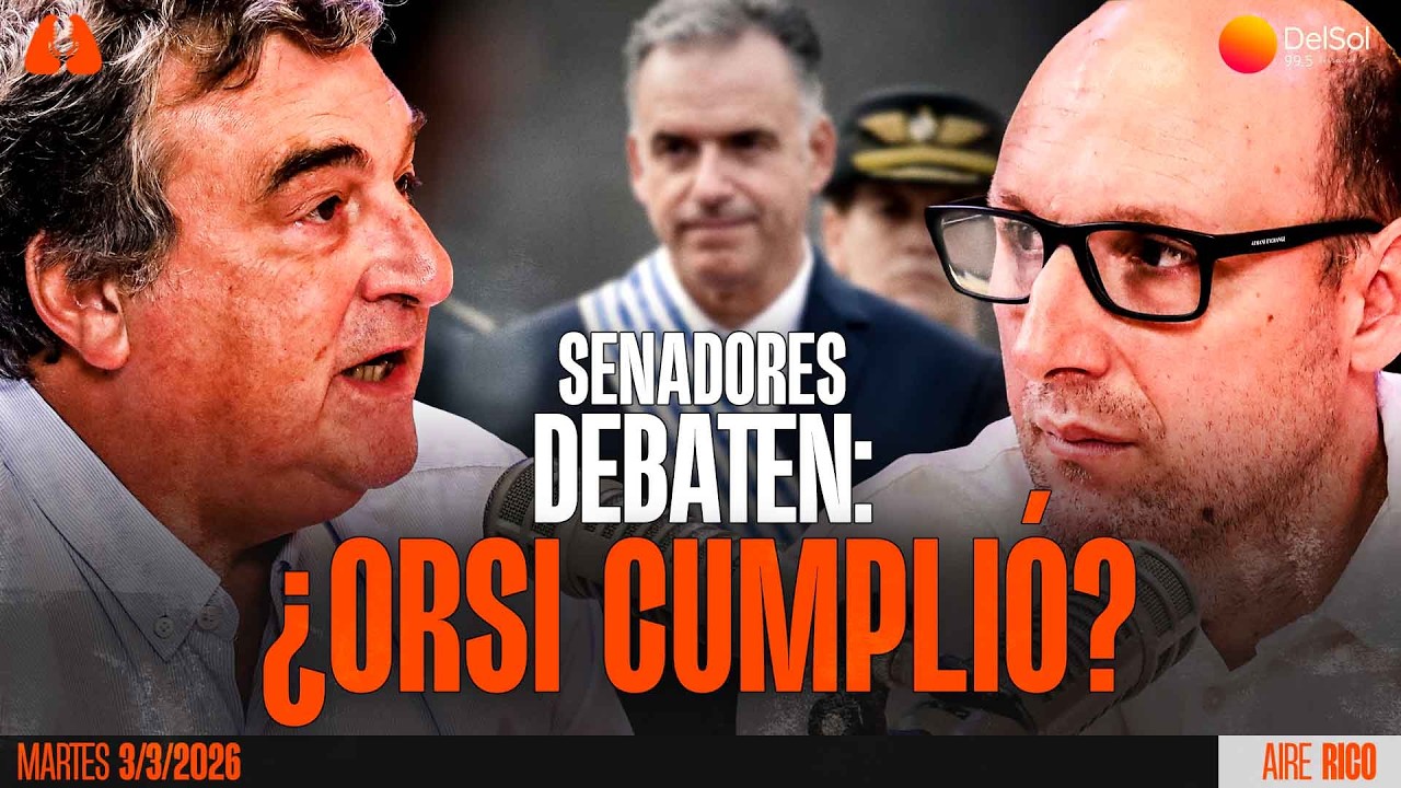 #AireRico | SENADORES DEBATEN: ¿ORSI CUMPLIÓ? | 3/3/2026