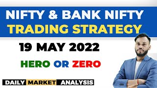 NIFTY TOMORROW PREDICTION | 19 MAY | NIFTY & BANK NIFTY ANALYSIS | NIFTY PREDICTION | HERO OR ZERO