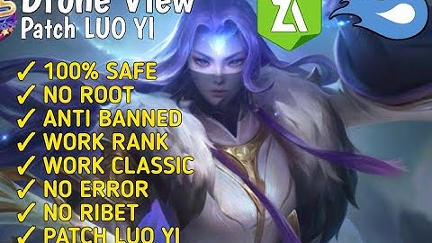UPDATE SCRIPT !!! DRONE VIEW PATCH LUO YI ANTI BANNED !!!