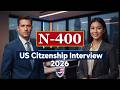 N400 | U.S. Naturalization interview 2026, U.S. Citizenship test (Actual Experience)