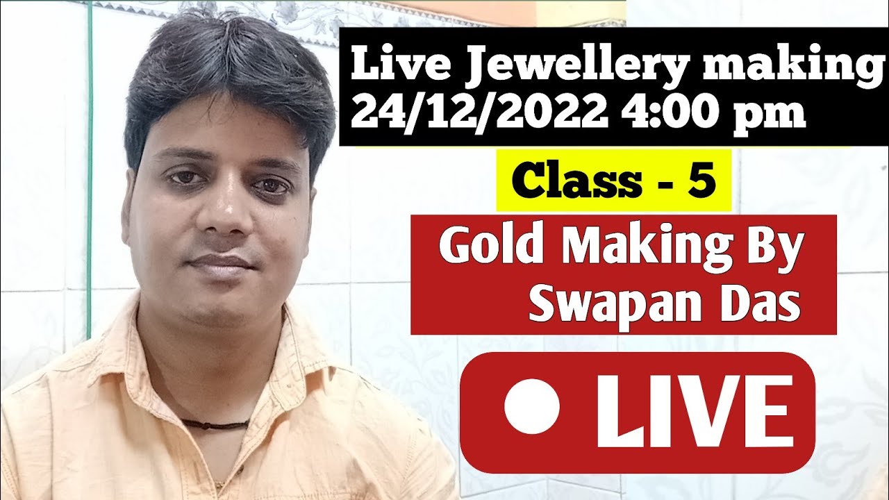 Class 5 part 2 । Gold Jewellery Making Class Live, सोने का काम सीखे