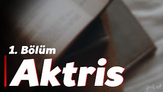 podcast: Aktris - 1. Bölüm (2023) - HD Quality Ful Izle | Full Episode of Podcast HD