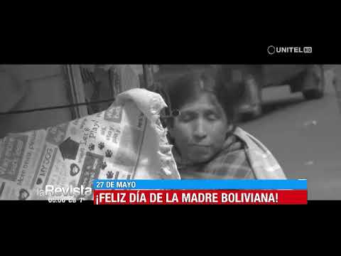 Feliz Dia De La Madre Boliviana Les Deseamos Desde La Revista