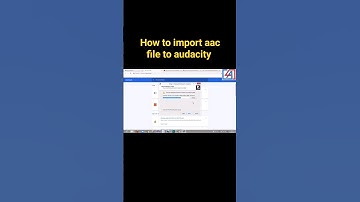 How to import aac file to audacity | .aac file not opening