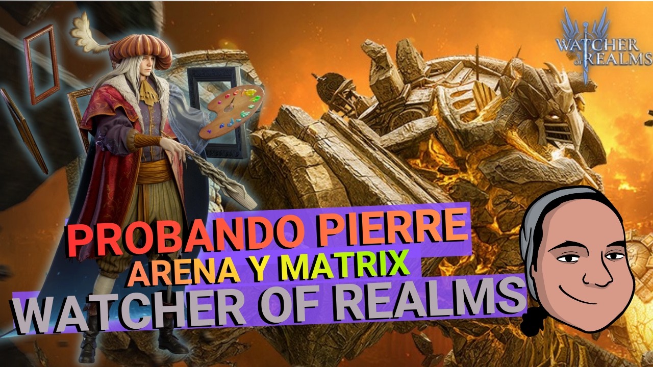 Watcher Matrix Watcher of Realms - Probando Pierre en Arena y Matrix - YouTube