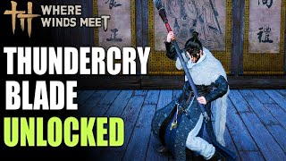 How to Unlock the Thundercry Blade in Where Winds Meet