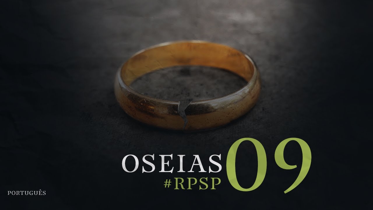 Oseias 09 - Reavivadospsp - Pastor Adolfo Suárez