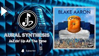 Blake Aaron - Crush