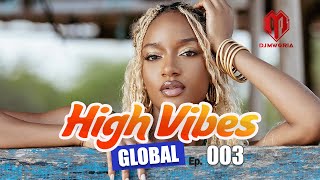 2025 RnB, Hip Hop, Afrobeats Live Mix 🔥 | DJ MWORIA | High Vibes Global Mix 003