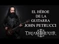 El Héroe de la guitarra - John Petrucci - Dream Theater
