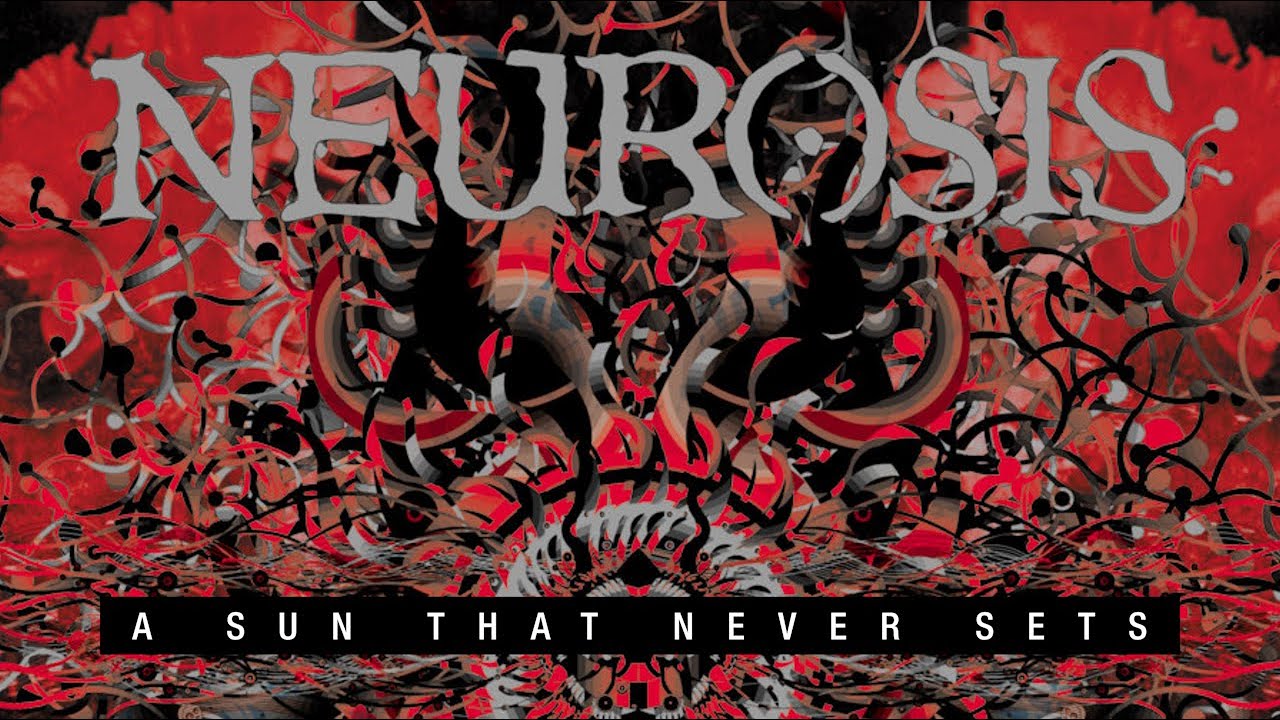 NEUROSIS - A Sun That Never Sets (Subtítulos en Español) - YouTube