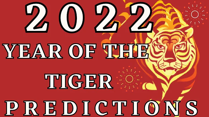 Chinese Zodiac 2022 Year of the Tiger Prediction - DayDayNews