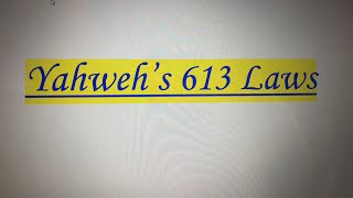 Yahweh’s 613 Laws