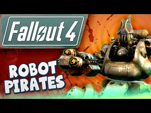 Fallout 4 Gameplay #13 - Robot Pirates