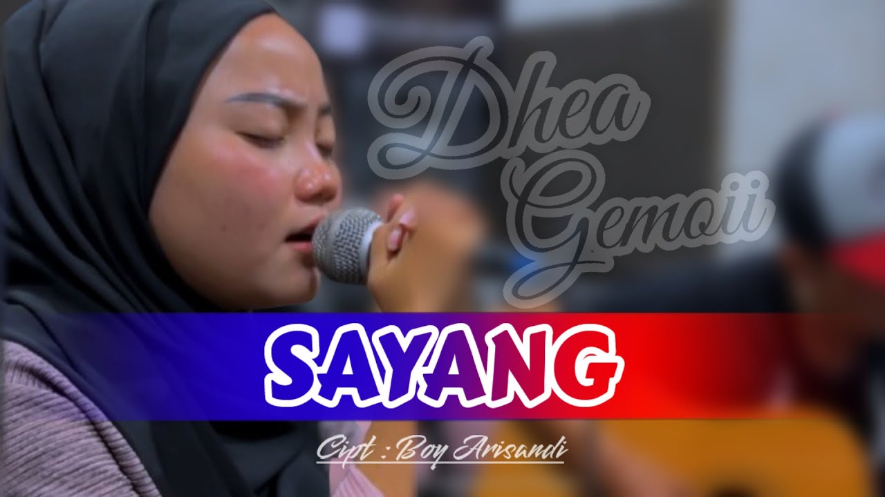 SAYANG - HENDY RESTU (LIVE COVER DHEA GEMOII) VERSI AKUSTIK