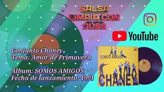 Amor de primavera - Conjunto Chaney